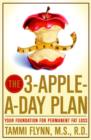 Image for The 3-apple-a-day plan: your foundation for permanent fat loss