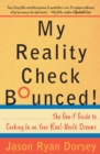 Image for My Reality Check Bounced! : The Gen-Y Guide to Cashing In On Your Real-World Dreams