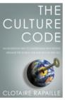 Image for The culture code: an ingenious way to understand why people around the world buy and live as they do
