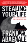 Image for Stealing your life  : the ultimate identity theft prevention plan