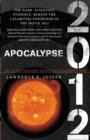 Image for Apocalypse 2012: an optimist investigates the end of civilization