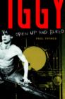 Image for Iggy Pop: Open Up and Bleed