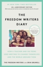 Image for The Freedom Writers diary: how a teacher and 150 teens used writing to change themselves and the world around them