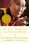 Image for Art of Happiness in a Troubled World