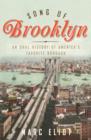 Image for Song of Brooklyn: An Oral History of America&#39;s Favorite Borough