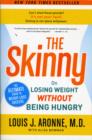 Image for The skinny  : on losing weight without being hungry