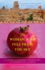Image for The Woman Who Fell from the Sky : An American Woman&#39;s Adventures in the Oldest City on Earth