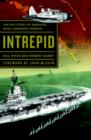 Image for Intrepid: The Epic Story of America&#39;s Most Legendary Warship