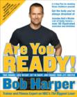 Image for Are You Ready!: Take Charge, Lose Weight, Get in Shape, and Change Your Life Forever