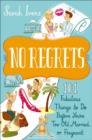 Image for No regrets: 101 fabulous things to do before you&#39;re too old, married or pregnant