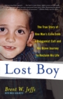Image for Lost Boy : The True Story of One Man&#39;s Exile from a Polygamist Cult and His Brave Journey to Reclaim His Life