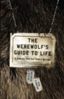 Image for The Werewolf&#39;s Guide To Life