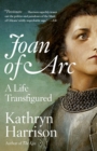 Image for Joan of Arc  : a life transfigured