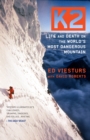 Image for K2  : life and death on the world&#39;s most dangerous mountain