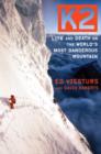 Image for K2: life and death on the world&#39;s most dangerous mountain