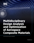 Image for Multidisciplinary Design Analysis and Optimization of Aerospace Composites