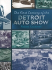 Image for The First Centruy of the Detroit Auto Show