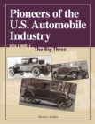 Image for Pioneers of the US Automobile Industry Vol 1: The Big Three