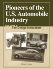Image for Pioneers of the US Automobile Industry Vol 3: The Design Innovators