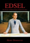Image for Edsel  : the story of Henry Ford&#39;s forgotten son
