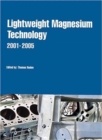 Image for Lightweight MagnesiumTechnology 2001- 2005