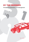 Image for By the Numbers: Principles of Automotive Parts Management