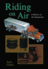 Image for Riding on Air: a History of Air Suspension