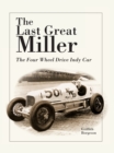 Image for The Last Great Miller: The Four-Wheel-Drive Indy Car: The Four-Wheel-Drive Indy Car