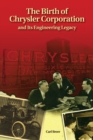 Image for The Birth of Chrysler Corporation and Its Engineering Legacy
