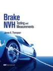 Image for Brake NVH: Testing and Measurements