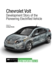 Image for Chevrolet Volt: Development Story of the Pioneering Electrified Vehicle