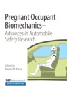 Image for Pregnant Occupant Biomechanics: Advances in Automobile Safety Research