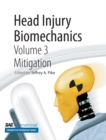 Image for Head Injury Biomechanics, Volume 3 -- Mitigation