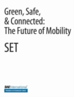 Image for Green, Safe, &amp; Connected : The Future of Mobility
