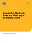 Image for Counterfeit Electronic Parts and Their Impact on Supply Chains