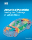 Image for Acoustical Materials : Solving the Challenge of Vehicle Noise