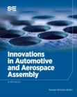 Image for Innovations in Automotive and Aerospace Assembly