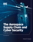 Image for The Aerospace Supply Chain and Cyber Security: Challenges Ahead