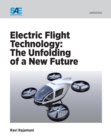 Image for Electric Flight Technology: The Unfolding of a New Future