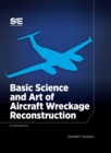 Image for Basic Science and Art of Aircraft Wreckage Reconstruction