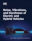 Image for Noise, Vibration and Harshness of Electric and Hybrid Vehicles