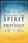 Image for Releasing The Spirit Of Prophecy