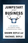 Image for Jumpstart Your Business : 10 Jolts to Ignite Your Entrepreneurial Spirit
