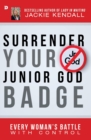 Image for Surrender Your Junior God Badge