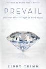 Image for Prevail : Discover Your Strength in Hard Places