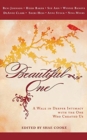 Image for Beautiful One : A Walk in Deeper Intimacy with the One Who Created Us