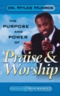 Image for Purpose and Power of Praise and Worship