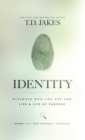 Image for Identity : Discover Who You Are and Live a Life of Purpose