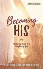 Image for Becoming His