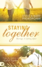 Image for Staying Together : Marriage: A Life-Long Affair